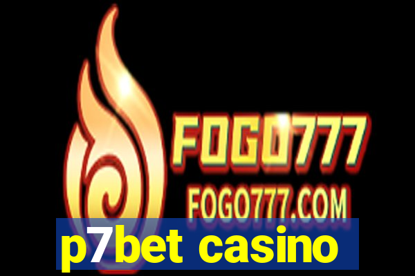 p7bet casino